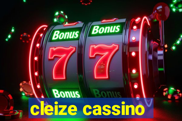 cleize cassino